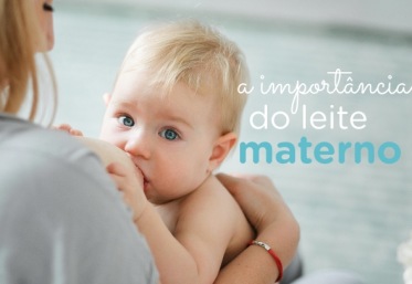 Semana Mundial da Amamentação - A importância do leite materno